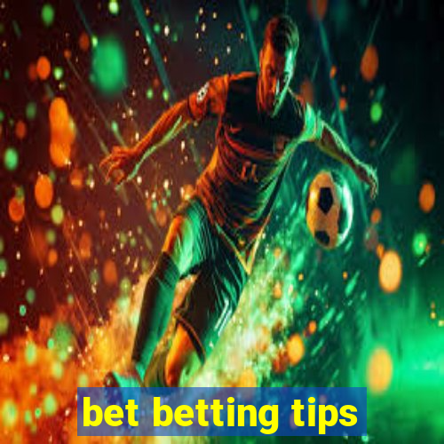 bet betting tips